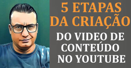 5 ETAPAS ESSENCIAIS PARA CRIAÇÃO DE VIDEO [DICAS INDISPENSÁVEIS PARA INICIANTES E CANAIS PEQUENOS]